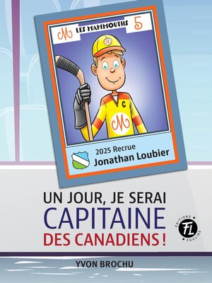 cover image of Un jour, je serai capitaine des Canadiens